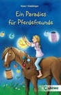 Cover: Ein Paradies für Pferdefreunde - Loewe