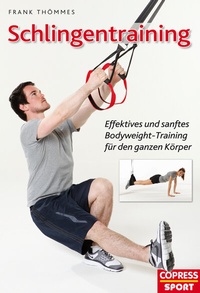 Abbildung von: Schlingentraining - Effektives und sanftes Bodyweight-Training für den ganzen Körper - Copress