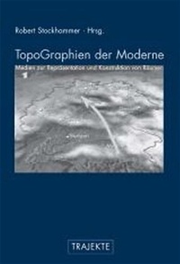 Enlarge image Cover: TopoGraphien der Moderne - Brill Deutschland GmbH
