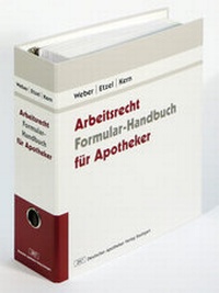 Abbildung von: Arbeitsrecht für Apotheker - Deutscher Apotheker Verlag