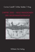 Cover: Chiffre 2000 - Neue Paradigmen der Gegenwartsliteratur - Brill Deutschland