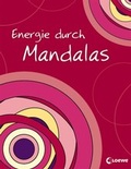 Cover: Energie durch Mandalas - Loewe