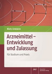Abbildung von: Arzneimittel - Entwicklung und Zulassung - Deutscher Apotheker Verlag