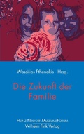 Cover: Die Zukunft der Familie - Brill Deutschland