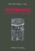 Cover: Performance im medialen Wandel - Brill Deutschland