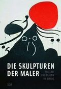 Cover: Die Skulpturen der Maler - Hatje Cantz Verlag
