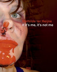 Enlarge image Cover: Mathilde ter Heijne - Hatje Cantz Verlag