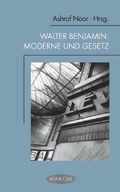 Cover: Walter Benjamin: Moderne und Gesetz - Brill Deutschland