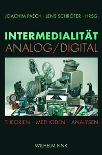 Enlarge image Cover: Intermedialität - Analog /Digital - Brill Deutschland
