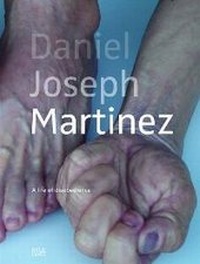 Enlarge image Cover: Daniel Joseph Martinez - Hatje Cantz Verlag