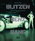 Cover: BLITZEN BENZ BANG. Daimler Art Collection - Hatje Cantz Verlag