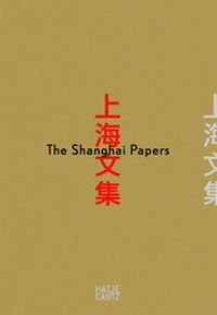 Enlarge image Cover: The Shanghai Papers - Hatje Cantz Verlag