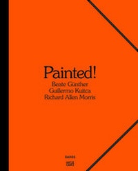 Enlarge image Cover: Painted! - Hatje Cantz Verlag