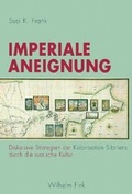 Cover: Imperiale Aneignung - Wilhelm Fink