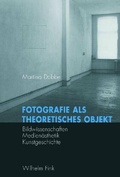 Cover: Fotografie als theoretisches Objekt - Brill Deutschland