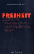 Cover: Freiheit in philosophischer, neurowissenschaftlicher und psychotherapeutischer Perspektive - Brill Deutschland