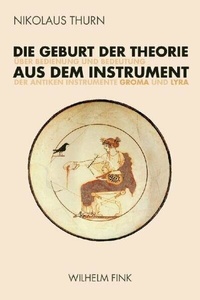 Abbildung von: Die Geburt der Theorie aus dem Instrument - Brill | Fink