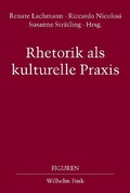 Cover: Rhetorik als kulturelle Praxis - Brill Deutschland