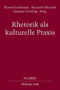 Abbildung von: Rhetorik als kulturelle Praxis - Brill | Fink