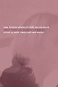 Cover: New Feminist Stories of Child Sexual Abuse - Routledge