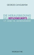 Cover: Die Herausbildung des Reflexbegriffs im 17. und 18. Jahrhundert - Brill Deutschland