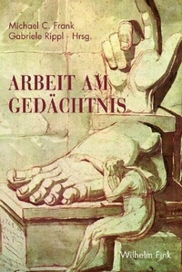 Abbildung von: Arbeit am Gedächtnis - Brill | Fink