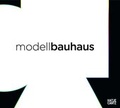 Cover: Modell Bauhaus - Hatje Cantz Verlag