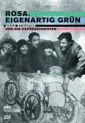 Cover: Rosa. Eigenartig gr&uuml;n - Hatje Cantz Verlag