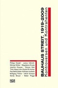 Cover: Bauhaus Streit. 1919-2009 - Hatje Cantz Verlag