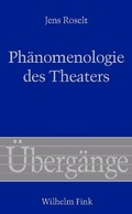 Cover: Ph&auml;nomenologie des Theaters - Brill Deutschland