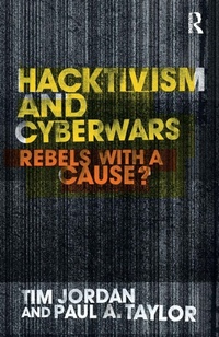 Enlarge image Cover: Hacktivism and Cyberwars - Routledge