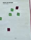 Cover: Raoul De Keyser. Replay - Hatje Cantz Verlag