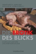 Cover: Die Erotik des Blicks - Brill Deutschland