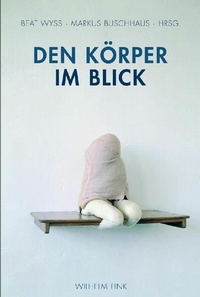 Enlarge image Cover: Den Körper im Blick - Brill Deutschland