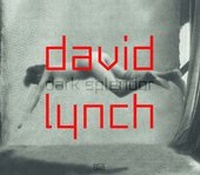 Enlarge image Cover: David Lynch Dark Splendor - Hatje Cantz Verlag