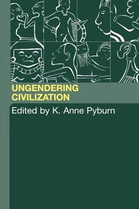 Abbildung von: Ungendering Civilization - Routledge