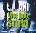 Cover: Wer lebt, stirbt - Bastei L&uuml;bbe