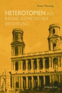 Enlarge image Cover: Heterotopien als Räume ästhetischer Erfahrung - Brill | Fink