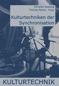 Cover: Kulturtechniken der Synchronisation - Brill Deutschland