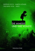 Cover: Die Mimesis und ihre K&uuml;nste - Brill Deutschland