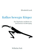 Cover: Kafkas bewegte K&ouml;rper - Brill Deutschland