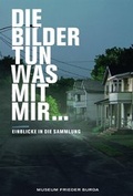 Cover: Die Bilder tun was mit mir - Hatje Cantz Verlag