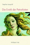 Cover: Die Erotik der Petrarkisten - Brill Deutschland