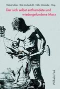 Cover: Der sich selbst entfremdete und wiedergefundene Marx - Brill Deutschland