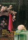 Cover: Die Tode der Fotografie I - Brill Deutschland