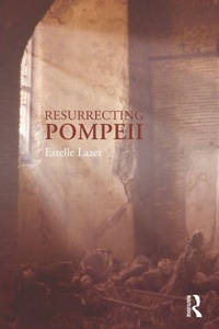 Enlarge image Cover: Resurrecting Pompeii - Routledge