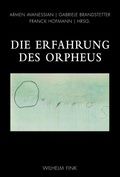 Cover: Die Erfahrung des Orpheus - Brill Deutschland