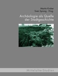 Cover: Arch&auml;ologie als Quelle der Stadtgeschichte - Brill Deutschland