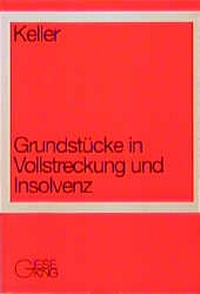 Abbildung von: Grundstücke in Vollstreckung und Insolvenz - Gieseking
