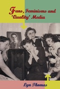 Cover: Fans, Feminisms and 'Quality' Media - Routledge